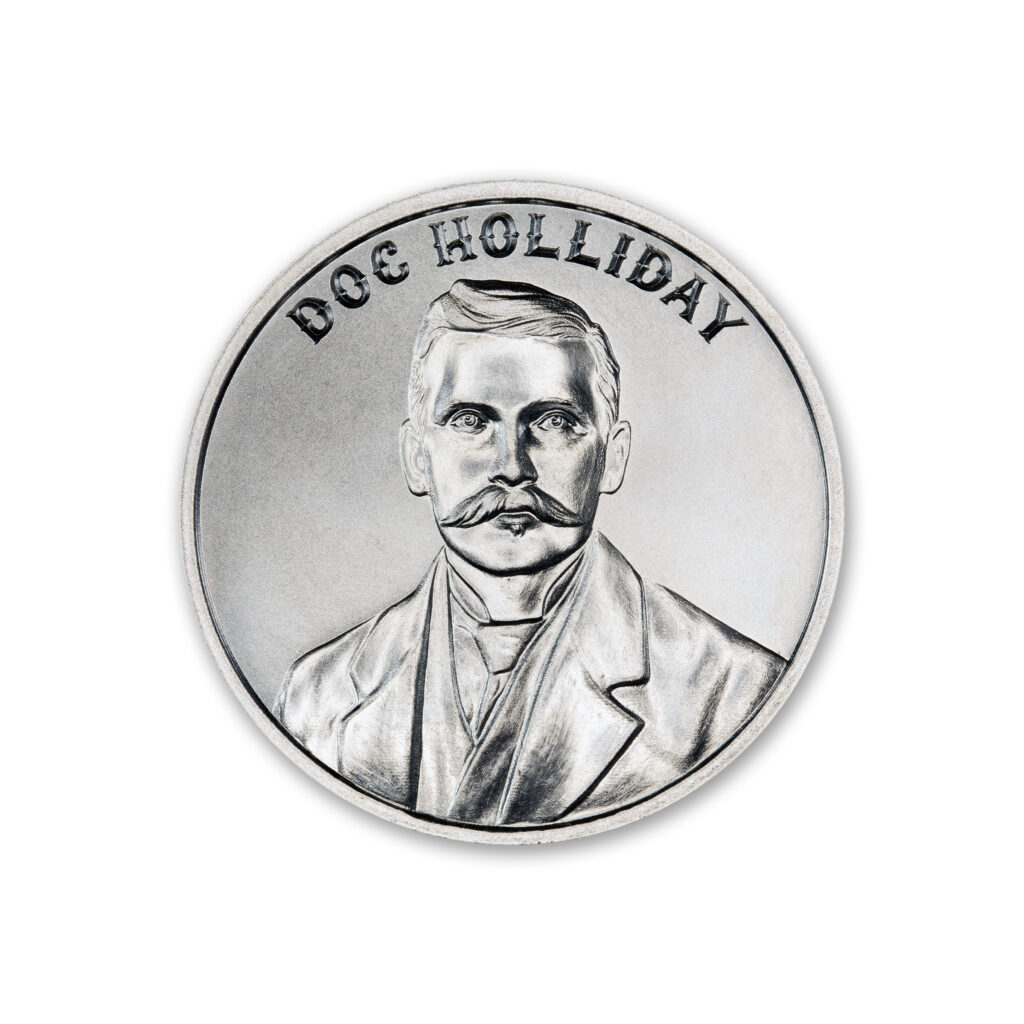 WILD WEST LEGENDS SERIES – DOC HOLLIDAY – 1 TROY OUNCE – 39MM