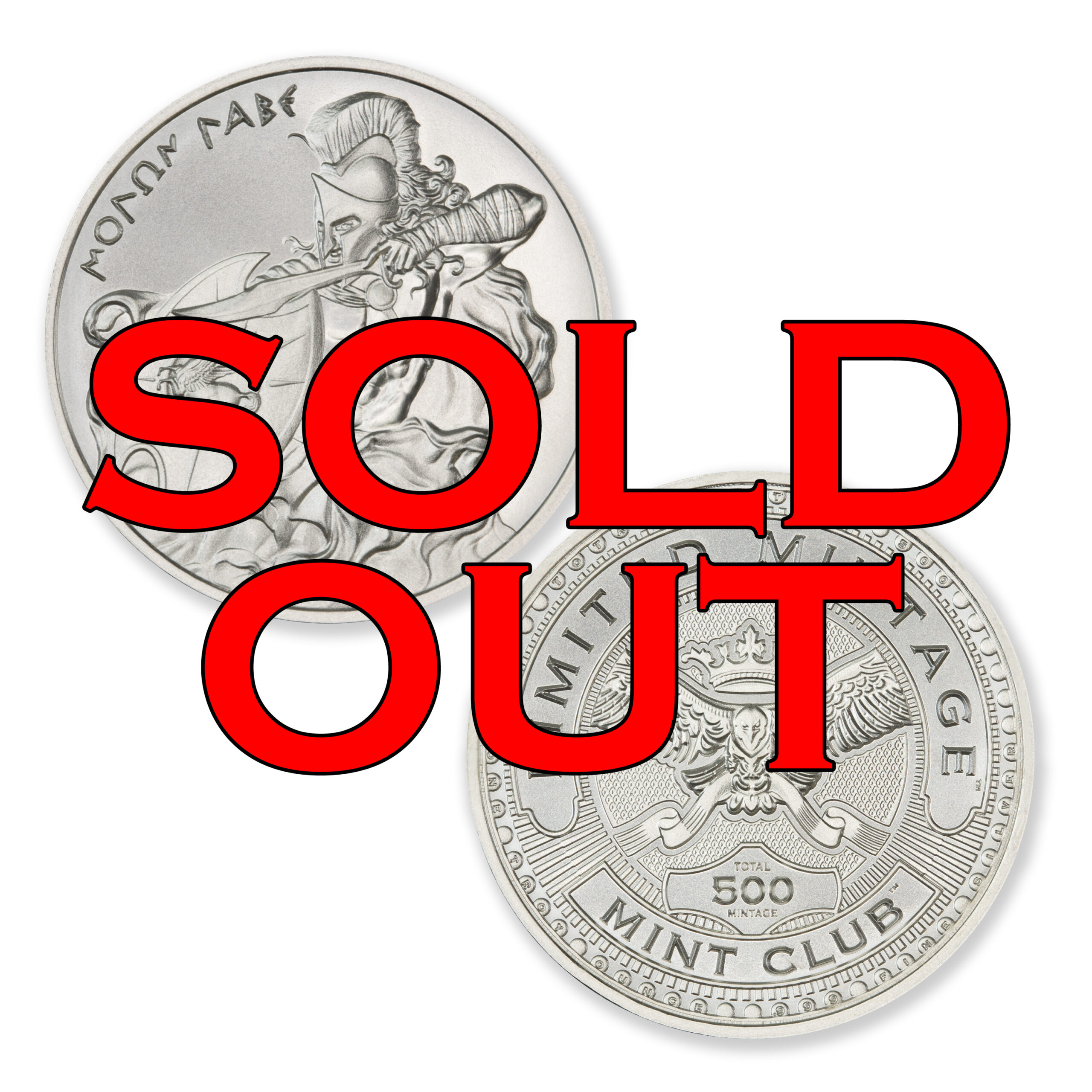 MINT CLUB #4 - 1 TROY OUNCE – 39MM (LIMITED MINTAGE: 500) IN COINSAFE CAPSULE - MOLON LABE ANNIVERSARY - Image 1