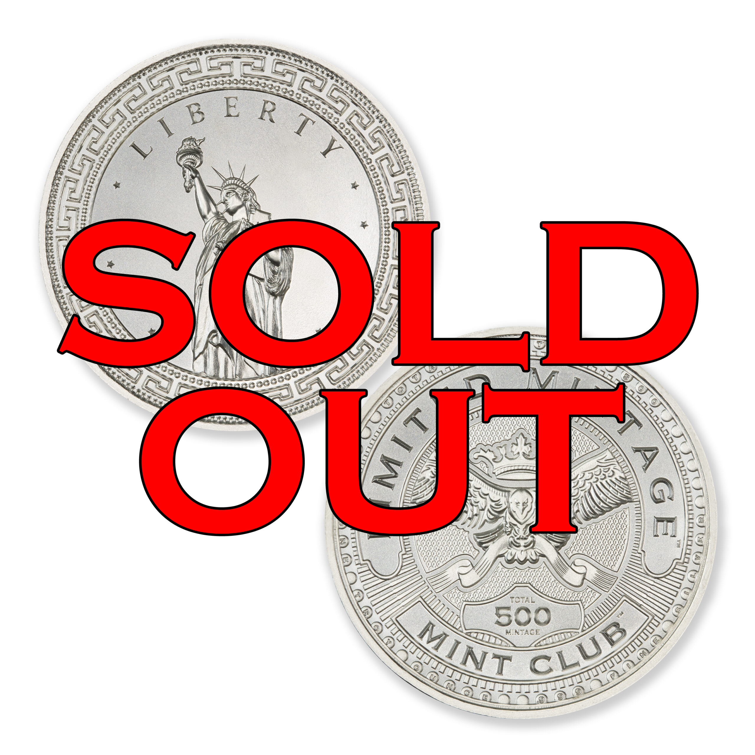 MINT CLUB #5 - 1 TROY OUNCE – 39MM (LIMITED MINTAGE: 500) IN COINSAFE CAPSULE - LIBERTY - Image 1