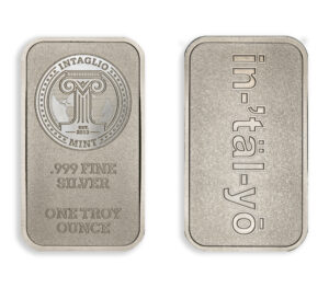 in-'täl-yō – 1 TROY OUNCE – BAR/INGOT