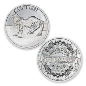 FAMOUS CIRCUS SIDESHOW ACTS - CAMEL GIRL - 1 TROY OUNCE - 39MM
