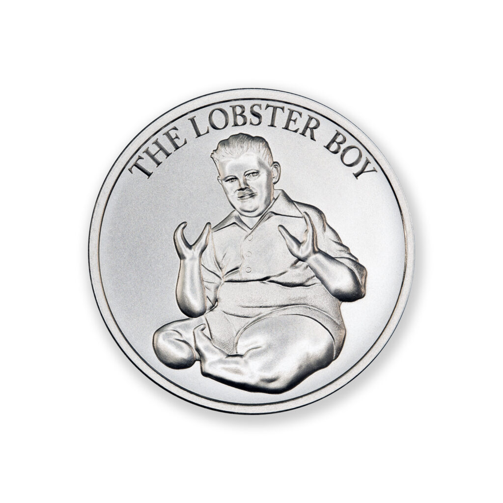 FAMOUS CIRCUS SIDESHOW ACTS - THE LOBSTER BOY - 1 TROY OUNCE - 39MM