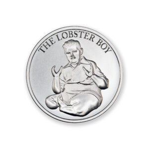 FAMOUS CIRCUS SIDESHOW ACTS - THE LOBSTER BOY - 1 TROY OUNCE - 39MM
