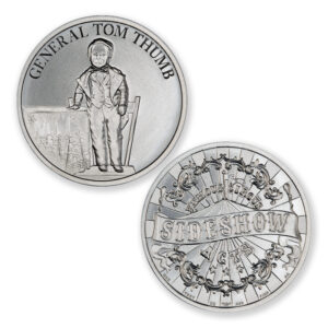 FAMOUS CIRCUS SIDESHOW ACTS - GENERAL TOM THUMB - 1 TROY OUNCE - 39MM