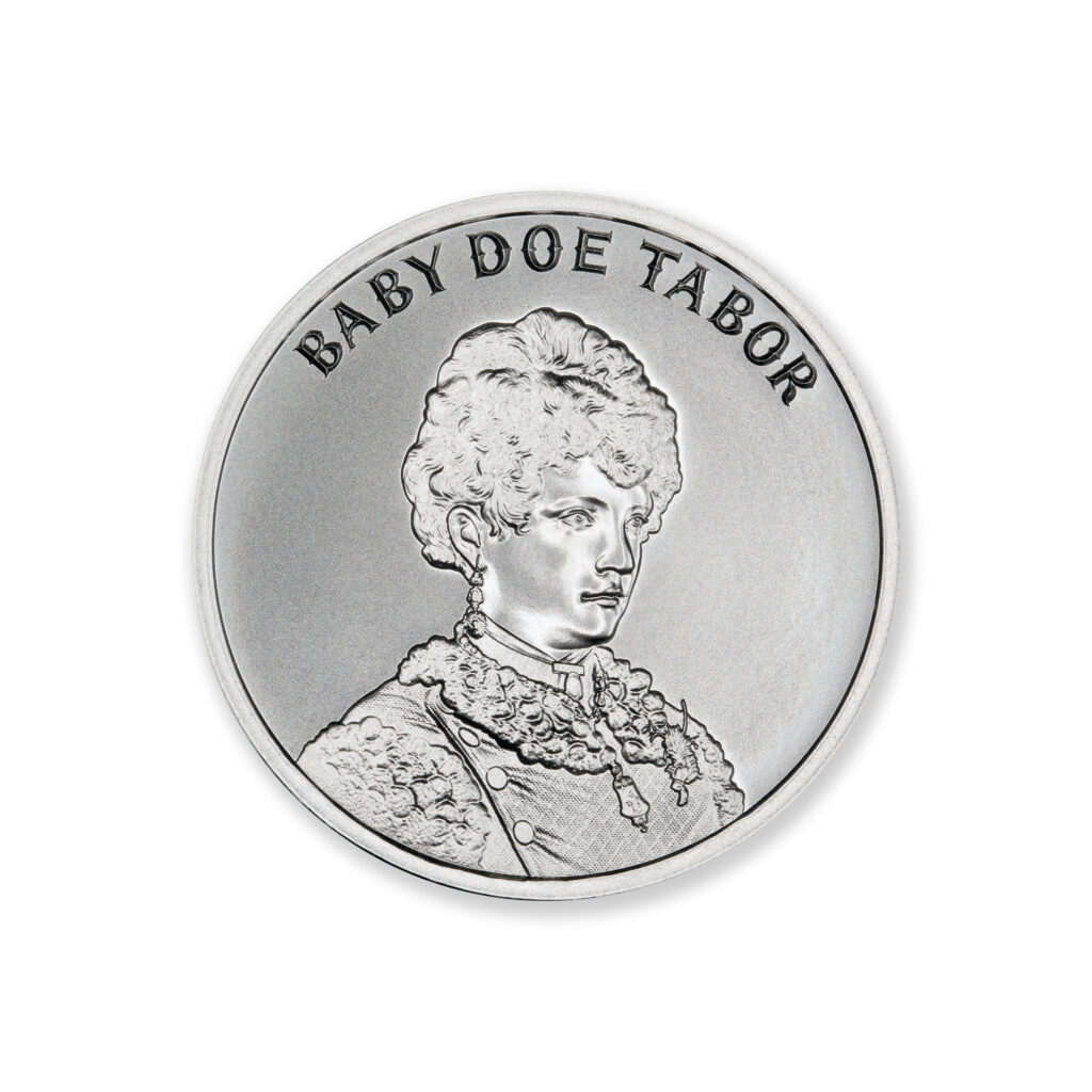 WILD WEST LEGENDS SERIES - BABY DOE TABOR – 1 TROY OUNCE – 39MM