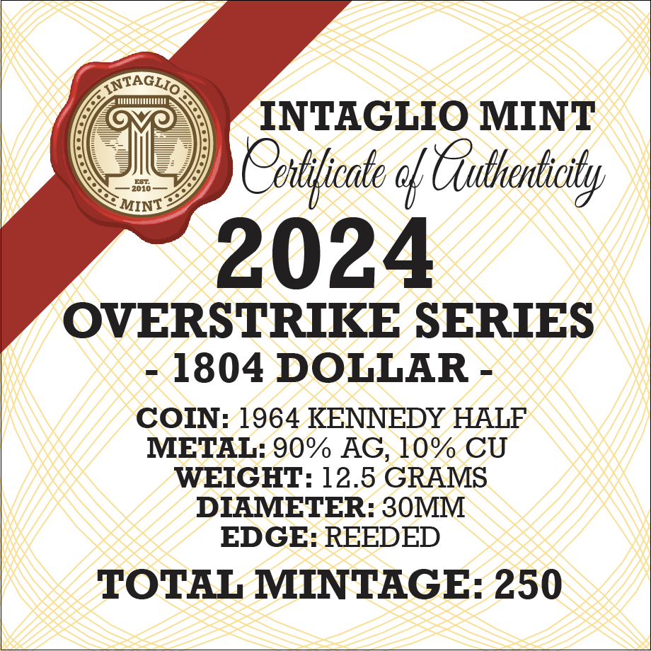 2024 – OVERSTRIKE SERIES #3 - 1964 KENNEDY HALF W/ 1804 DOLLAR OBVERSE - 30MM (ONLY 250 MINTED) IN COINSAFE CAPSULE AND C.O.A. - Image 4