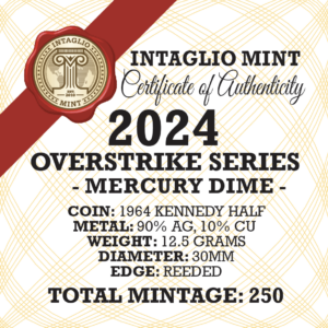 2024 – OVERSTRIKE SERIES #2 - 1964 KENNEDY HALF W/ 2024 MERCURY DIME OBVERSE - 30MM (ONLY 250 MINTED) IN COINSAFE CAPSULE AND C.O.A.
