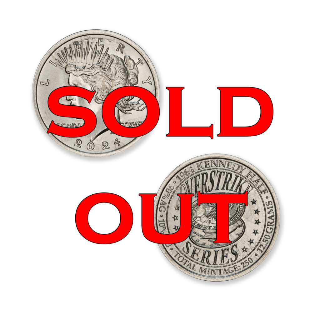 2024 – OVERSTRIKE SERIES #1 - 1964 KENNEDY HALF W/ 2024 PEACE DOLLAR OBVERSE - 30MM (ONLY 250 MINTED) IN COINSAFE CAPSULE W/ C.O.A.
