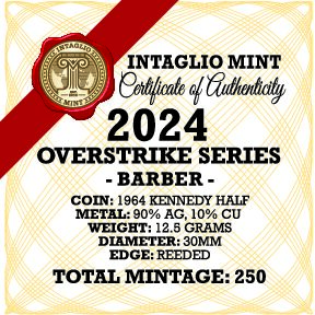 2024 – OVERSTRIKE SERIES #12 - 1964 KENNEDY HALF W/ BARBER OBVERSE - 30MM (ONLY 250 MINTED) IN COINSAFE CAPSULE AND C.O.A.