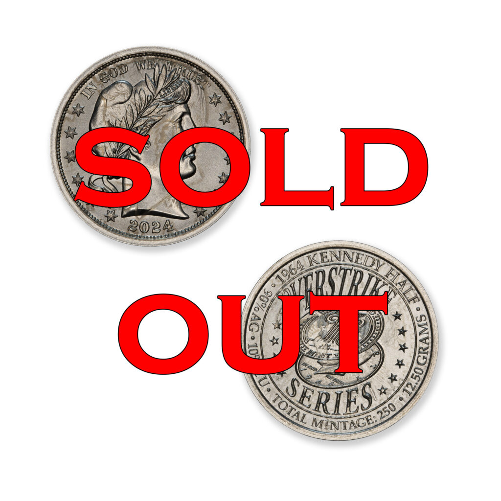 2024 – OVERSTRIKE SERIES #12 - 1964 KENNEDY HALF W/ BARBER OBVERSE - 30MM (ONLY 250 MINTED) IN COINSAFE CAPSULE AND C.O.A.