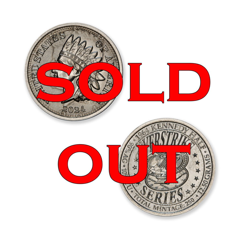 2024 – OVERSTRIKE SERIES #5 - 1964 KENNEDY HALF W/ INDIAN CENT OBVERSE - 30MM (ONLY 250 MINTED) IN COINSAFE CAPSULE AND C.O.A.
