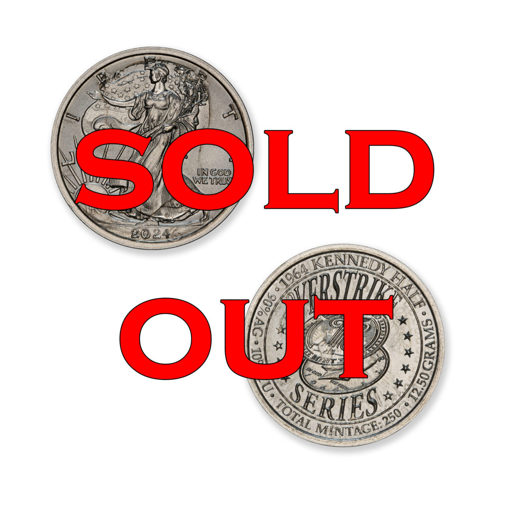 2024 – OVERSTRIKE SERIES #8 - 1964 KENNEDY HALF W/ WALKING LIBERTY OBVERSE - 30MM (ONLY 250 MINTED) IN COINSAFE CAPSULE AND C.O.A.