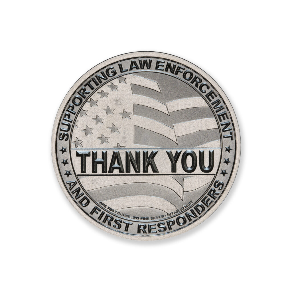 THANK YOU - LAW ENFORCEMENT & FIRST RESPONDERS - POLICE - 1 TROY OUNCE - 39MM