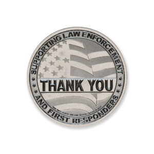 THANK YOU - LAW ENFORCEMENT & FIRST RESPONDERS - EMT - 1 TROY OUNCE - 39MM