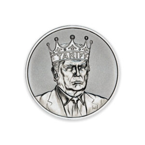 TARIFF KING - 1 TROY OUNCE - 39MM