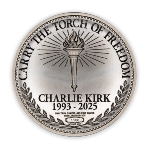 CHARLIE KIRK MEMORIAL - TWO TROY OUNCES - .999 FINE SILVER - TOTAL MINTAGE: 500