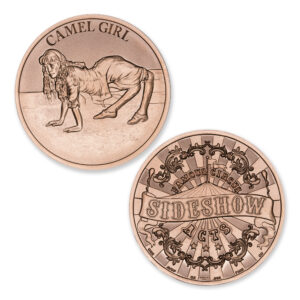FAMOUS CIRCUS SIDESHOW ACTS - CAMEL GIRL - 1OZ - 39MM
