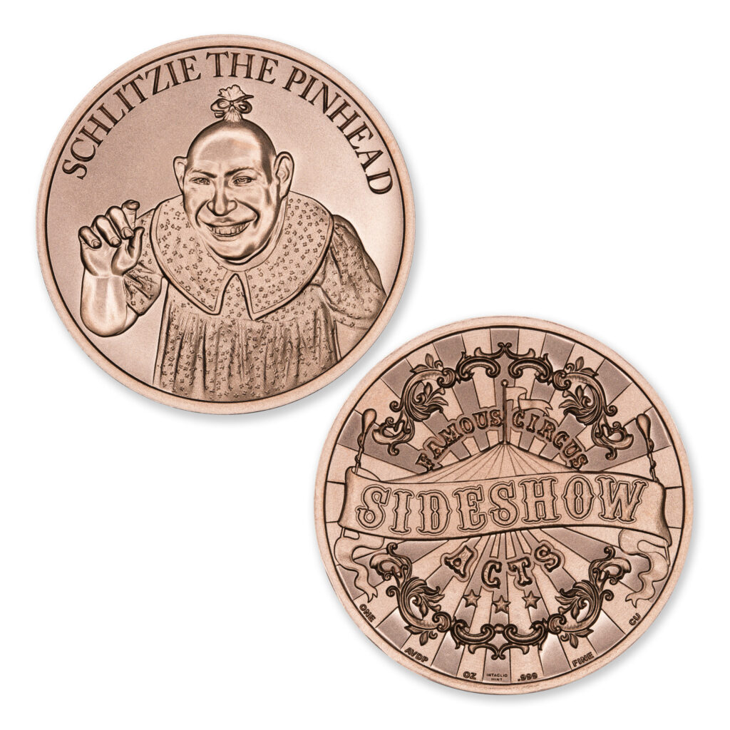 FAMOUS CIRCUS SIDESHOW ACTS - SCHLITZIE THE PINHEAD - 1OZ - 39MM - CU