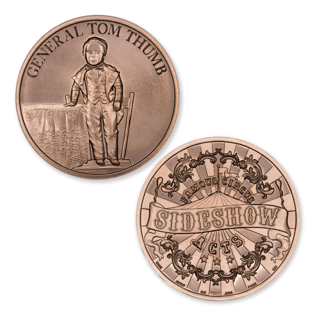 FAMOUS CIRCUS SIDESHOW ACTS - GENERAL TOM THUMB - 1OZ - 39MM - CU