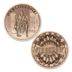 FAMOUS CIRCUS SIDESHOW ACTS - FOUR-LEGGED GIRL - 1OZ - 39MM - CU