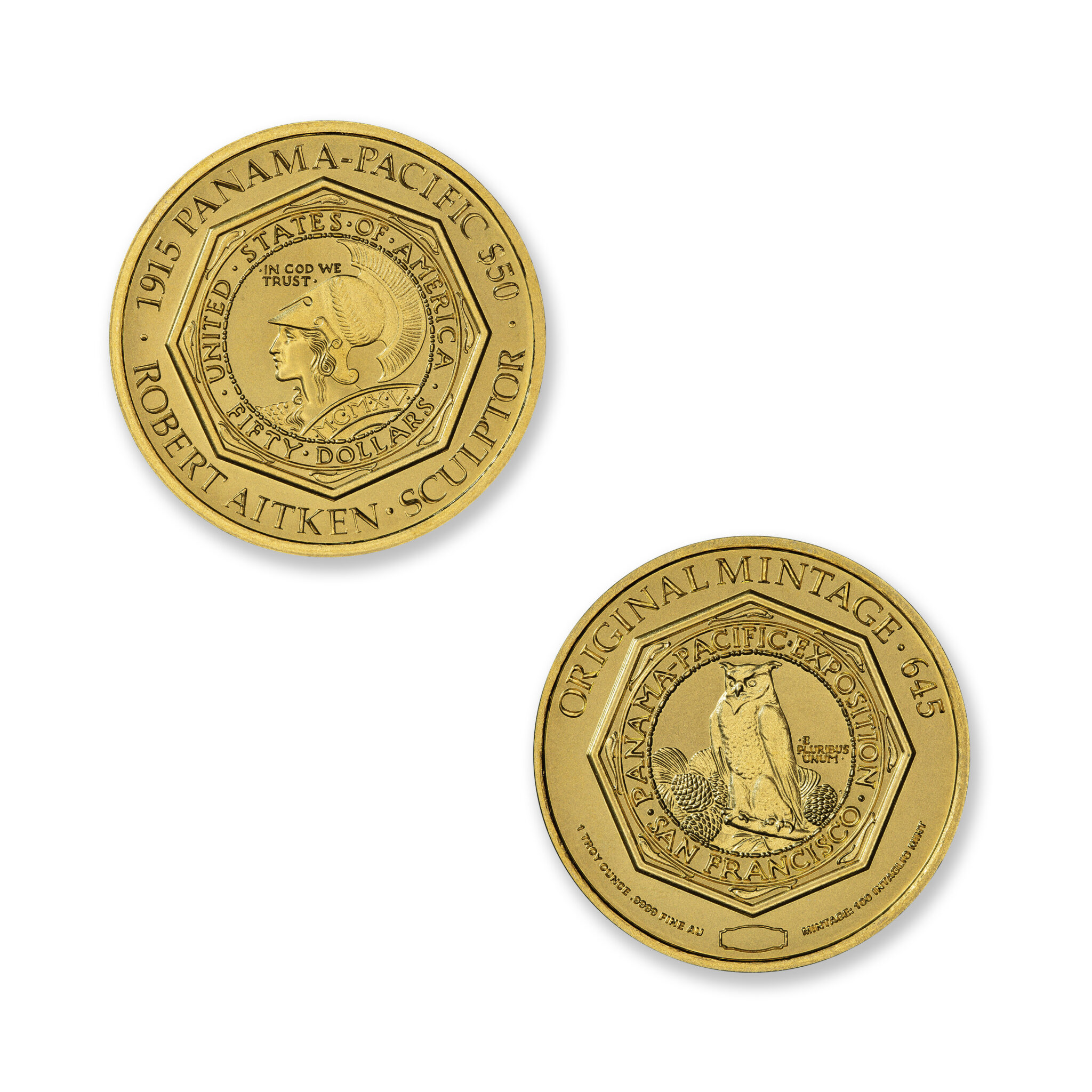 1915 PANAMA-PACIFIC $50 OCTAGONAL TRIBUTE – 1 TROY OUNCE .9999 FINE GOLD – 30MM (TOTAL MINTAGE: 100)
